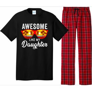 Awesome Like My Daughter Sunglasses Funny Father Day Dad Pajama Set