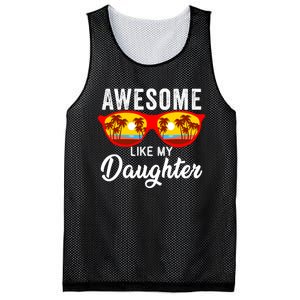 Awesome Like My Daughter Sunglasses Funny Father Day Dad Mesh Reversible Basketball Jersey Tank