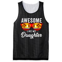 Awesome Like My Daughter Sunglasses Funny Father Day Dad Mesh Reversible Basketball Jersey Tank