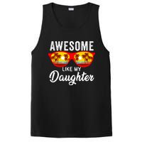 Awesome Like My Daughter Sunglasses Funny Father Day Dad PosiCharge Competitor Tank