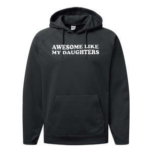 Awesome Like My Daughters Funny Mother Father Performance Fleece Hoodie