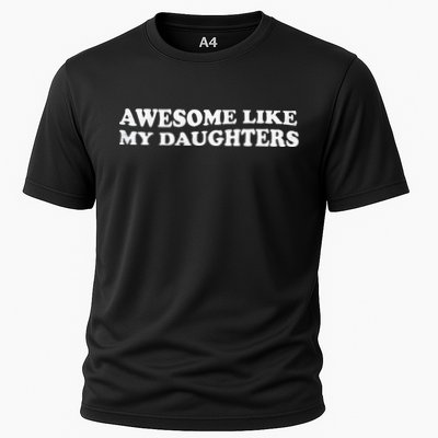 Awesome Like My Daughters Funny Mother Father Performance Shirt