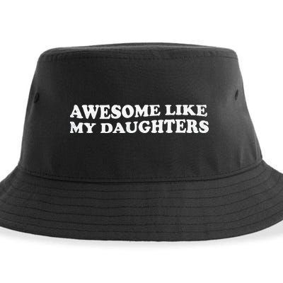 Awesome Like My Daughters Funny Mother Father Sustainable Bucket Hat