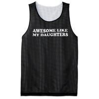 Awesome Like My Daughters Funny Mother Father Mesh Reversible Basketball Jersey Tank