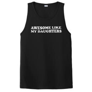 Awesome Like My Daughters Funny Mother Father PosiCharge Competitor Tank