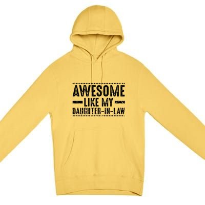 Awesome Like My Daughter In Law Retro Funny Saying Premium Pullover Hoodie