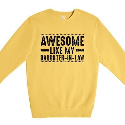 Awesome Like My Daughter In Law Retro Funny Saying Premium Crewneck Sweatshirt