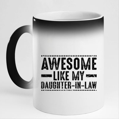 Awesome Like My Daughter In Law Retro Funny Saying 11oz Black Color Changing Mug