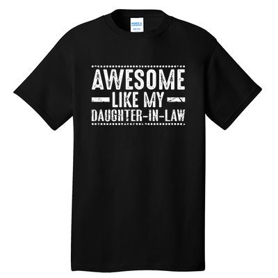 Awesome Like My Daughter In Law Retro Funny Saying Tall T-Shirt