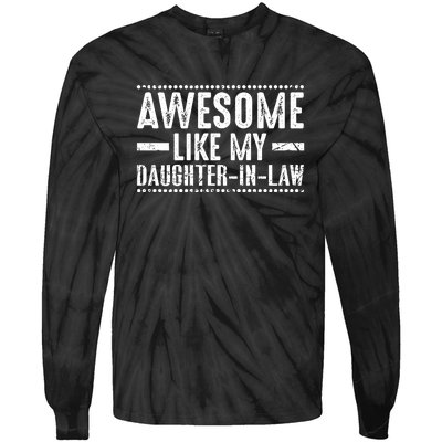 Awesome Like My Daughter In Law Retro Funny Saying Tie-Dye Long Sleeve Shirt