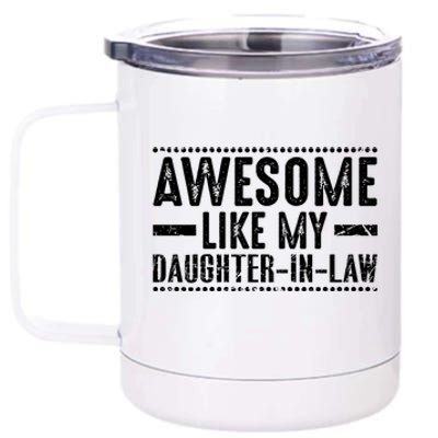 Awesome Like My Daughter In Law Retro Funny Saying 12 oz Stainless Steel Tumbler Cup