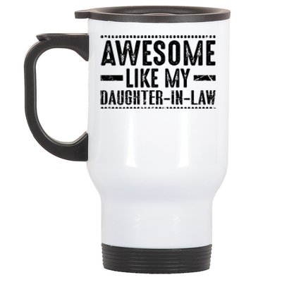 Awesome Like My Daughter In Law Retro Funny Saying Stainless Steel Travel Mug