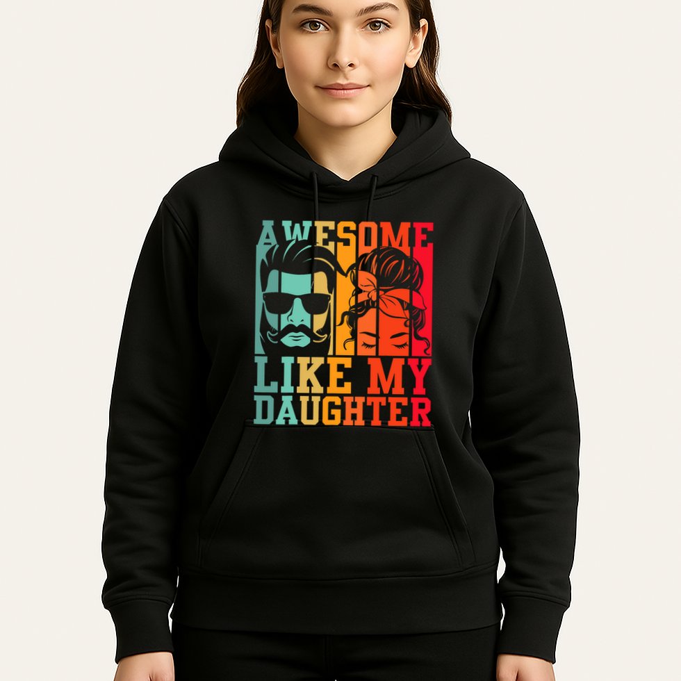 Awesome Like My Daughter Funny Dad And Daughter FatherS Day Hoodie