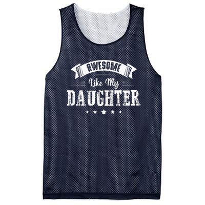 Awesome Like My Daughter Gifts Dad Joke Fathers Day Dad Mesh Reversible Basketball Jersey Tank