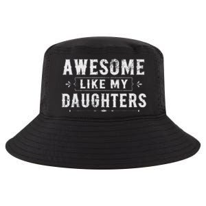 Awesome Like My Daughters Dad Funny Father's Day Cool Comfort Performance Bucket Hat