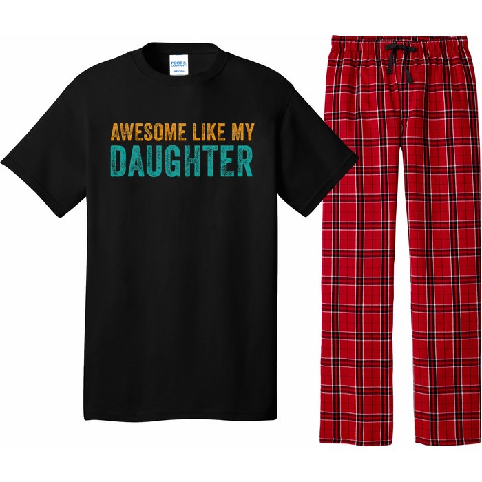 Awesome Like My Daughter Parents Day Pajama Set