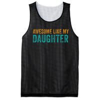 Awesome Like My Daughter Parents Day Mesh Reversible Basketball Jersey Tank