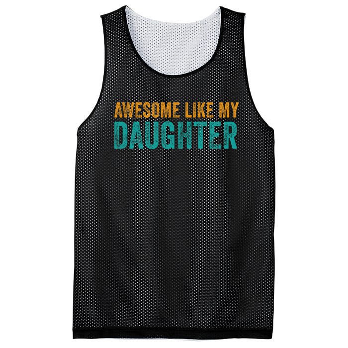 Awesome Like My Daughter Parents Day Mesh Reversible Basketball Jersey Tank