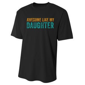 Awesome Like My Daughter Parents Day Performance Sprint T-Shirt