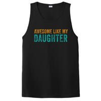 Awesome Like My Daughter Parents Day PosiCharge Competitor Tank