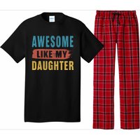 Awesome Like My Daughter Parents Day Pajama Set