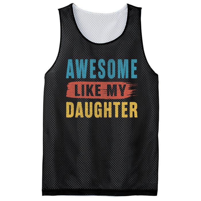 Awesome Like My Daughter Parents Day Mesh Reversible Basketball Jersey Tank