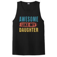 Awesome Like My Daughter Parents Day PosiCharge Competitor Tank