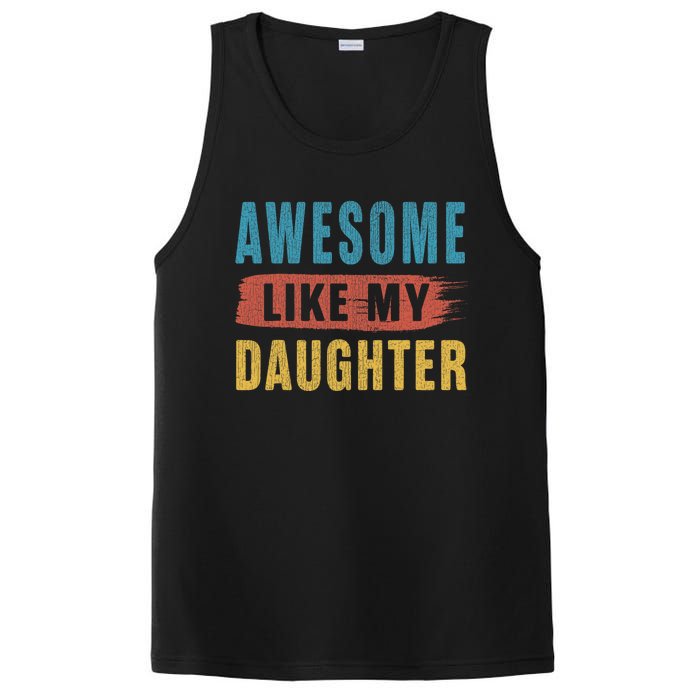 Awesome Like My Daughter Parents Day PosiCharge Competitor Tank