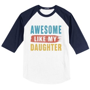 Awesome Like My Daughter Parents Day Baseball Sleeve Shirt