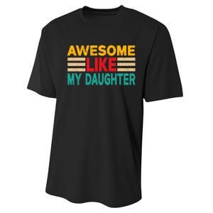 Awesome Like My Daughter Funny Dad Awesome Like My Daughter Performance Sprint T-Shirt