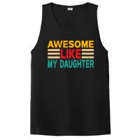 Awesome Like My Daughter Funny Dad Awesome Like My Daughter PosiCharge Competitor Tank