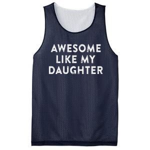 Awesome Like My Daughter Man Funny Fathers Day Dad Mesh Reversible Basketball Jersey Tank