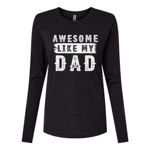 Awesome Like My Dad Retro Tee Funny Fathers Day Dady Funny Gift Womens Cotton Relaxed Long Sleeve T-Shirt