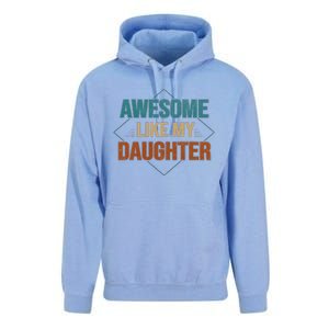 Awesome Like My Daughter Funny Gifts For Dad FatherS Day Unisex Surf Hoodie