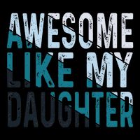 Awesome Like My Daughter Girl Funny Papa Fathers Day Dad Drawstring Bag