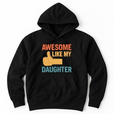 Awesome Like My Daughter - Father's Day Gift Hoodie