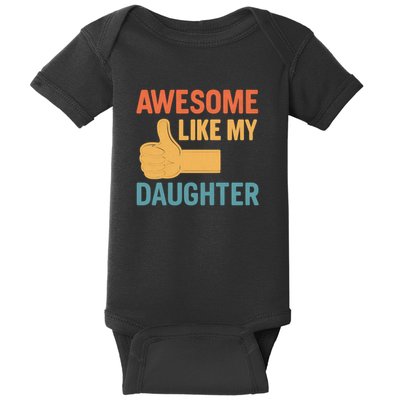 Awesome Like My Daughter - Father's Day Gift Baby Bodysuit