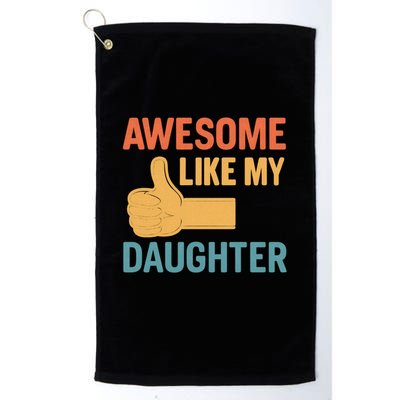 Awesome Like My Daughter - Father's Day Gift Golf Towel