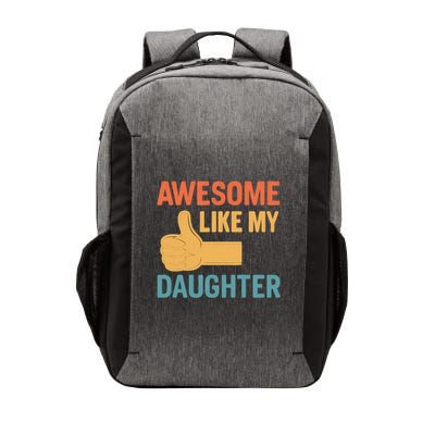 Awesome Like My Daughter - Father's Day Gift Vector Backpack