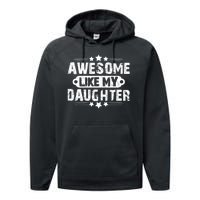 AWESOME LIKE MY DAUGHTER Funny Fathers Day Gift Dad Joke Performance Fleece Hoodie