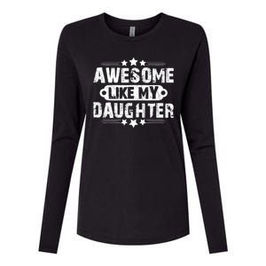 AWESOME LIKE MY DAUGHTER Funny Fathers Day Gift Dad Joke Womens Cotton Relaxed Long Sleeve T-Shirt