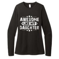 AWESOME LIKE MY DAUGHTER Funny Fathers Day Gift Dad Joke Womens CVC Long Sleeve Shirt