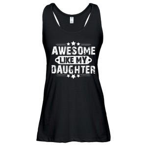 AWESOME LIKE MY DAUGHTER Funny Fathers Day Gift Dad Joke Ladies Essential Flowy Tank