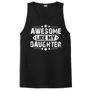 AWESOME LIKE MY DAUGHTER Funny Fathers Day Gift Dad Joke PosiCharge Competitor Tank