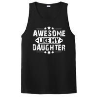 AWESOME LIKE MY DAUGHTER Funny Fathers Day Gift Dad Joke PosiCharge Competitor Tank