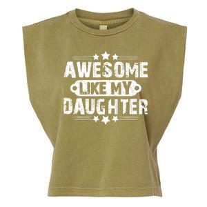 AWESOME LIKE MY DAUGHTER Funny Fathers Day Gift Dad Joke Garment-Dyed Women's Muscle Tee