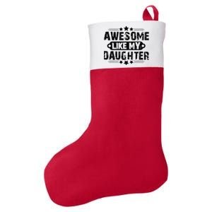 AWESOME LIKE MY DAUGHTER Funny Fathers Day Gift Dad Joke Felt Holiday Christmas Stocking