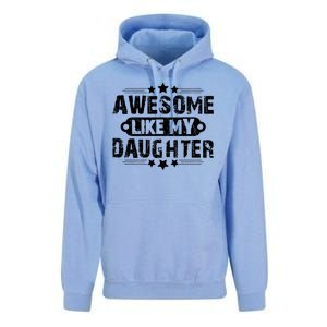 AWESOME LIKE MY DAUGHTER Funny Fathers Day Gift Dad Joke Unisex Surf Hoodie