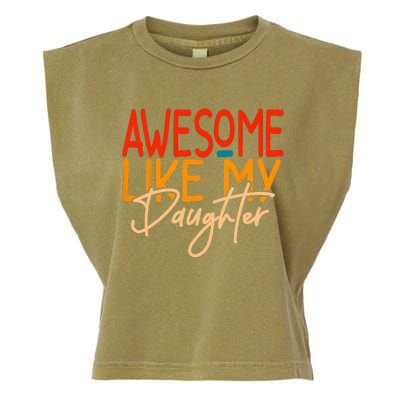 Awesome Like My Daughter Present Dad Joke Fathers Day Garment-Dyed Women's Muscle Tee