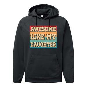 Awesome Like My Daughter Funny Dad Daddy Fathers Day Performance Fleece Hoodie